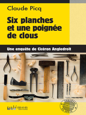 cover image of Six planches et une poignée de clous